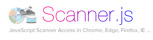 ScannerJS: JavaScript Web Twain Scanner Access from Browsers (Chrome, Edge, Firefox, IE)